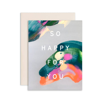 colorful card that has the writing "so happy for you."