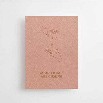 Good Things Are Coming Mini Card